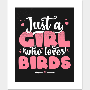 Just A Girl Who Loves Birds - Cute Bird lover gift print Posters and Art